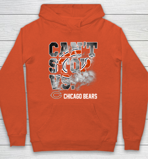 NFL Chicago Bears Can't Stop Vs Hoodie 3