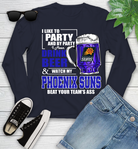 NBA Drink Beer and Watch My Phoenix Suns Beat Your Team's Ass Basketball Youth Long Sleeve 2