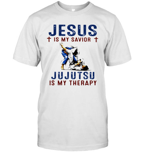 Jesus Is My Savior Jujutsu Is My Therapy T-Shirt