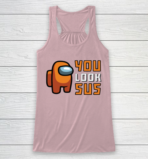 Among Us Shirt You Look SUS Racerback Tank 5