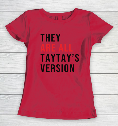 They Are All Taytay's Version Women's T-Shirt 6