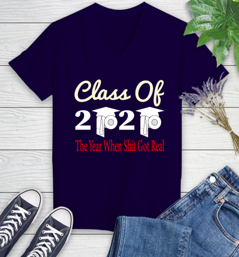 The Year When Shit Got Real Graduation 2020 T Shirt 74