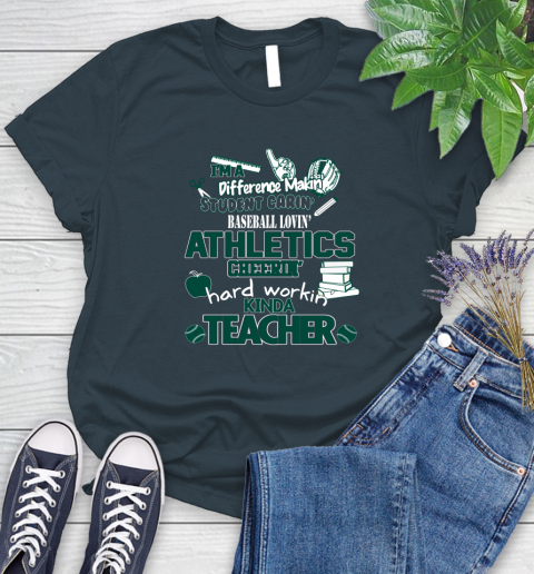 Oakland Athletics MLB I'm A Difference Making Student Caring Baseball Loving Kinda Teacher Women's T-Shirt 11
