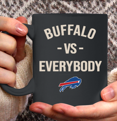 Buffalo Bills Vs Everybody Ceramic Mug 11oz