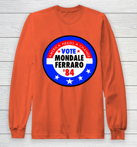 Walter Mondale and Geraldine Ferraro Campaign Button Long Sleeve T-Shirt 3