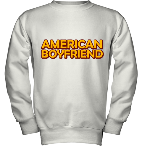 American Boyfriend Youth Sweatshirt