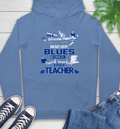 St.Louis Blues NHL I'm A Difference Making Student Caring Hockey Loving Kinda Teacher Hoodie 11