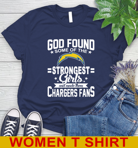 Los Angeles Chargers NFL Football God Found Some Of The Strongest Girls Adoring Fans Women's T-Shirt 12