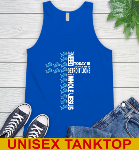NFL All I Need Today Is A Little Bit Of Detroit Lions Cross Shirt Tank Top 4