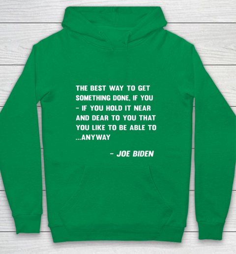Funny Joe Biden Anyway Quote Speech 2021 Press Conference Youth Hoodie 4