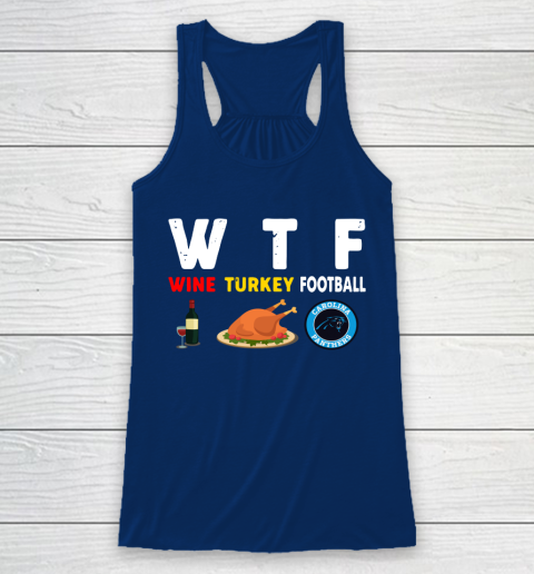 Carolina Panthers Giving Day WTF Wine Turkey Football NFL Racerback Tank 6
