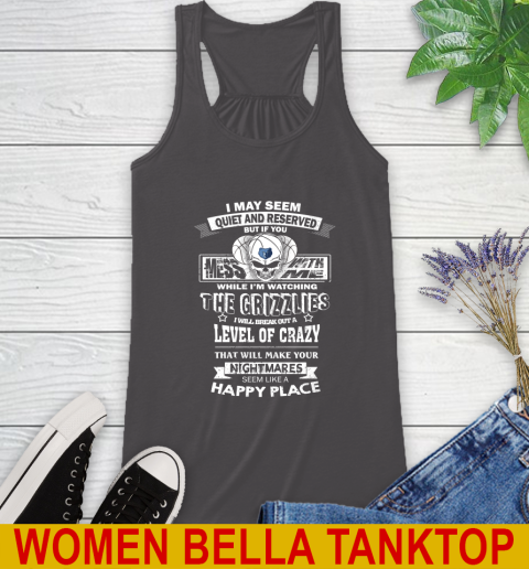 Memphis Grizzlies NBA Basketball If You Mess With Me While I'm Watching My Team Racerback Tank 10