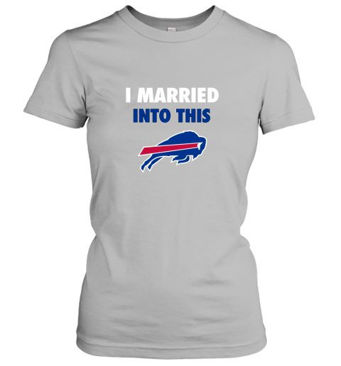 go3j i married into this buffalo bills ladies t shirt 20 front sport grey