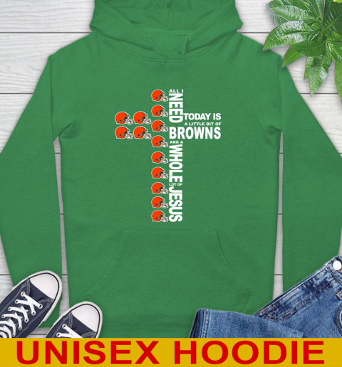 NFL All I Need Today Is A Little Bit Of Cleveland Browns Cross Shirt Hoodie 8