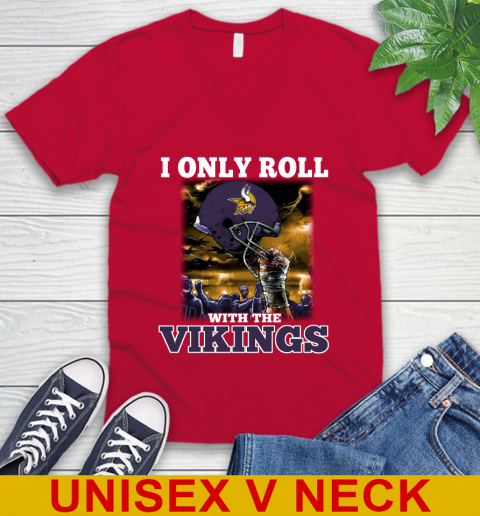 Minnesota Vikings NFL Football I Only Roll With My Team Sports V-Neck T-Shirt 6