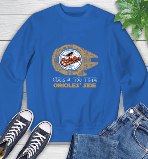 MLB Come To The Baltimore Orioles Side Star Wars Baseball Sports Sweatshirt 9