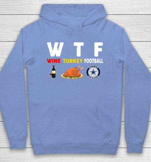 Dallas Cowboys Giving Day WTF Wine Turkey Football NFL Hoodie 8