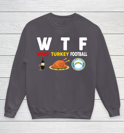 Los Angeles Chargers Giving Day WTF Wine Turkey Football NFL Youth Sweatshirt 5