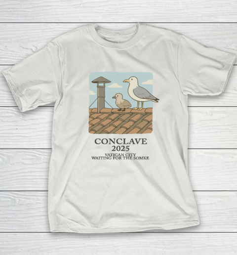 Conclave 2025 Vatican City Waiting For The Smoke Youth T-Shirt 9