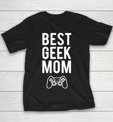 Mother's Day Funny Gift Ideas Apparel  Best Geek Mom T Shirt Youth T-Shirt