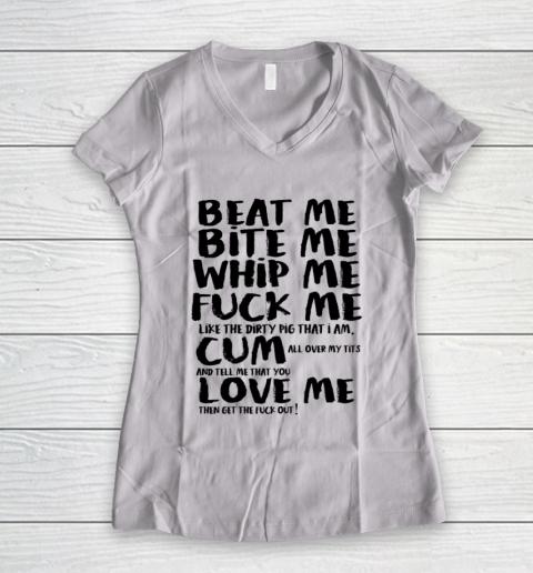 Beat Me Bite Me Whip Me Love Me Funny T Shirt  Kourtney Kardashian Women's V-Neck T-Shirt