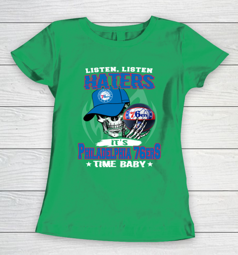 Listen Haters It is 76ers Time Baby NBA Women's T-Shirt 5