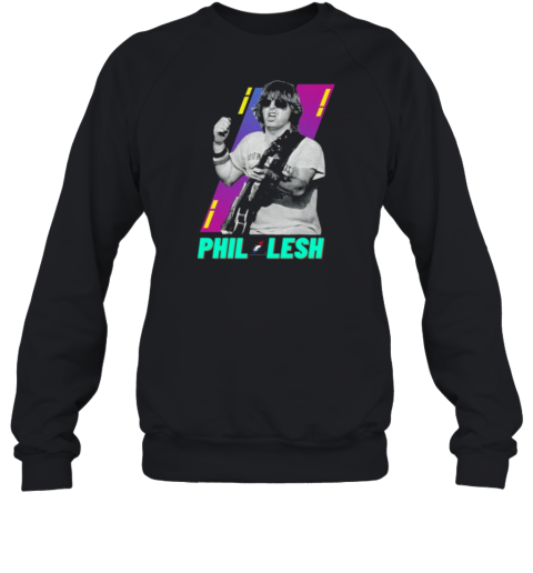 Phil Lesh Grateful Dead Bassist Phil Sweatshirt