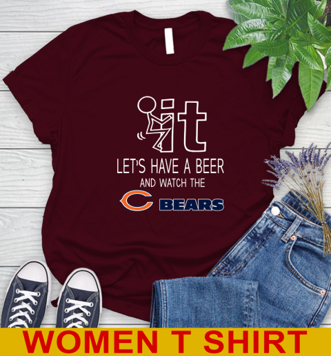 Chicago Bears Football NFL Let's Have A Beer And Watch Your Team Sports Women's T-Shirt 6