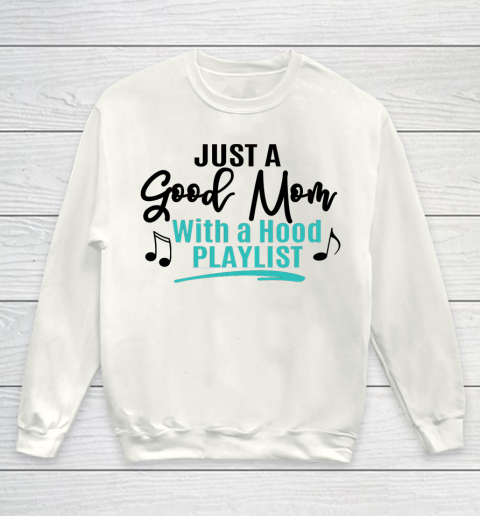 Good mom with a hood playlist shirt clearance