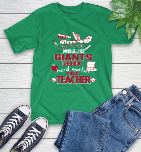 New York Giants NFL I'm A Difference Making Student Caring Football Loving Kinda Teacher T-Shirt 7