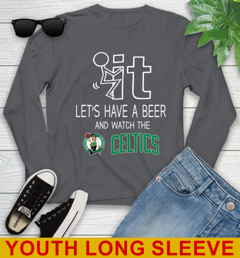 Boston Celtics Basketball NBA Let's Have A Beer And Watch Your Team Sports Youth Long Sleeve 9