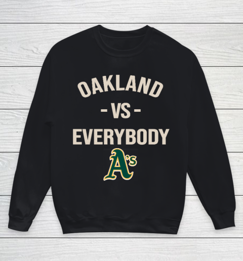 Oakland Athletics Vs Everybody Youth Sweatshirt