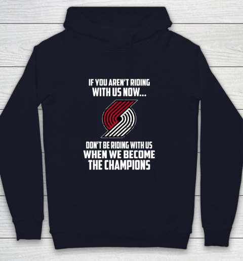 NBA Portland Trail Blazers Basketball We Become The Champions Youth Hoodie 2