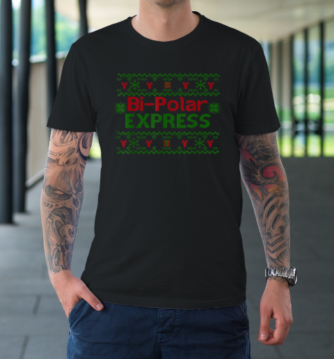 Bi Polar Express Funny Moody Ugly Christmas T-Shirt