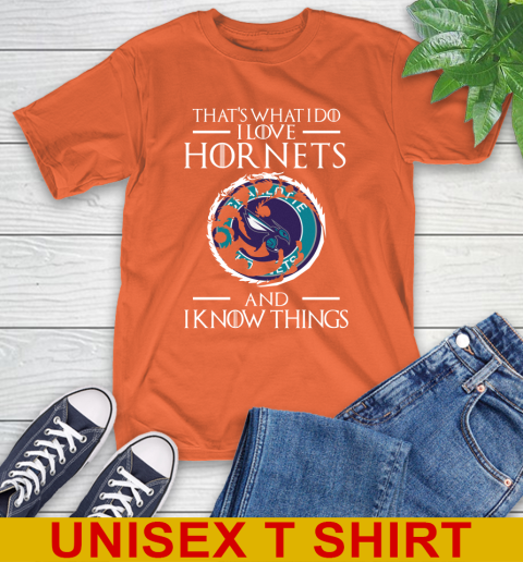 Charlotte Hornets NBA Basketball That's What I Do I Love My Team And I Know Things Game Of Thrones 4