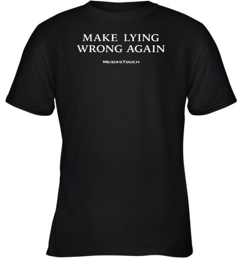Make Lying Wrong Again Youth T-Shirt