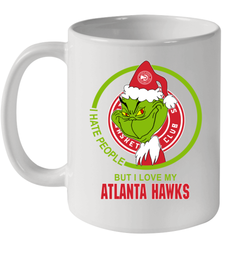 Atlanta Hawks NBA Christmas Grinch I Hate People But I Love My Favorite Basketball Team Ceramic Mug 11oz