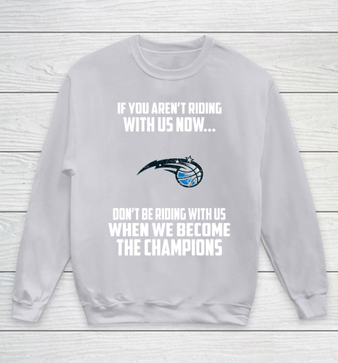 NBA Orlando Magic Basketball We Become The Champions Youth Sweatshirt 3