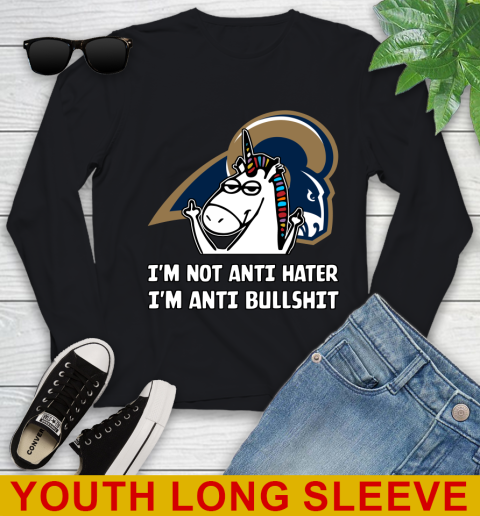 Los Angeles Rams NFL Football Unicorn I'm Not Anti Hater I'm Anti Bullshit Youth Long Sleeve 2