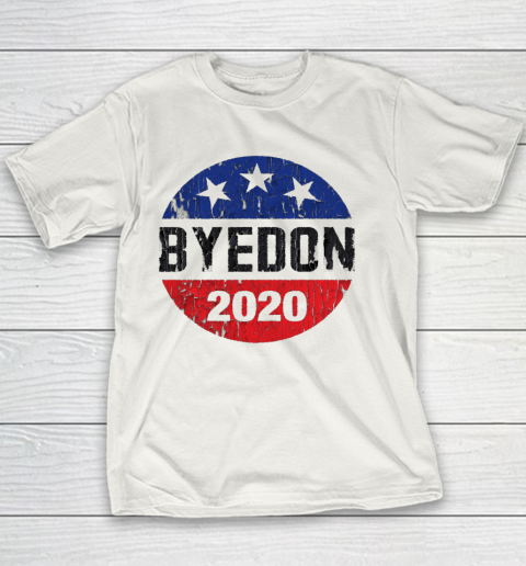 Bye Don 2020 ByeDon Button Funny Joe Biden Anti Trump Retro Youth T-Shirt