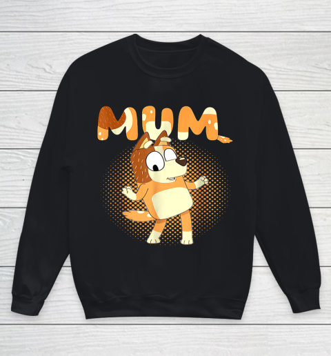 Mum Moms Family Blueys Love Parents days Youth Sweatshirt
