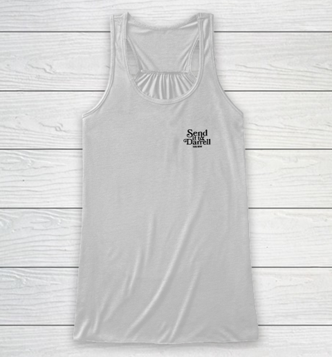 Send it to Darrell (Print On Font And Back) Racerback Tank