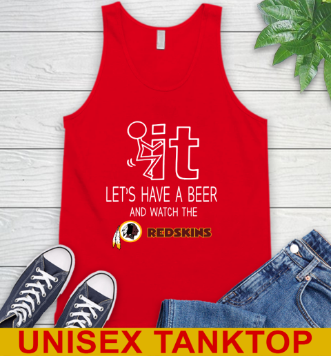 Washington Redskins Football NFL Let's Have A Beer And Watch Your Team Sports Tank Top 5