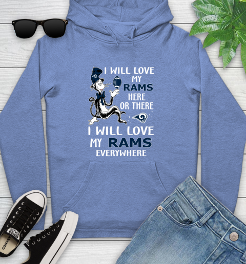 NFL Football Los Angeles Rams I Will Love My Rams Everywhere Dr Seuss Shirt Youth Hoodie 11