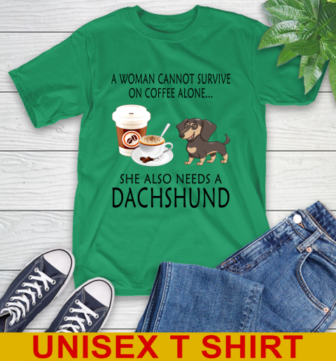 Women cannot survive on coffee alone she also need a DACHSHUND tshirt 5