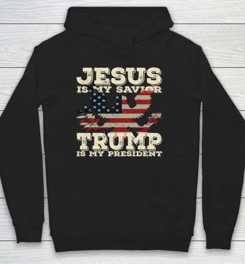 Jesus Is My Savior Trump Is My President Vintage American Hoodie