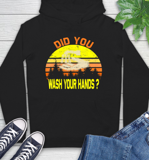 Nurse Shirt Did You wash yo hands personal hygiene awareness anti virus T Shirt Hoodie