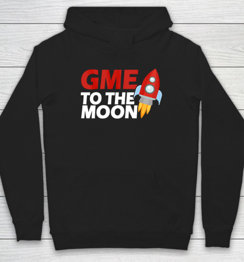 GME To The Moon stocks 2021 Wallstreetbet Short Squeeze Hoodie