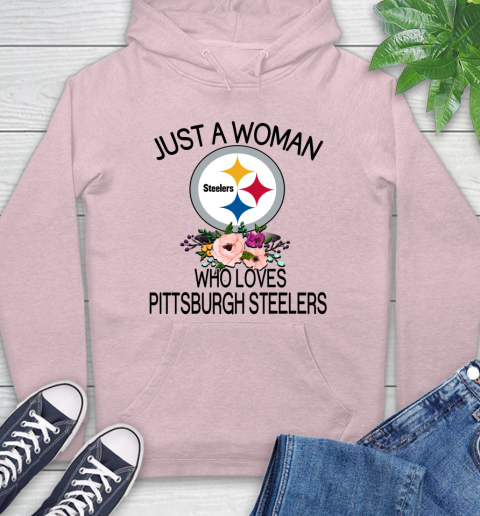 NFL Just A Woman Who Loves Pittsburgh Steelers Football Sports Hoodie 7