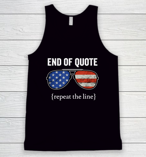 Funny Joe End Of Quote Repeat The Line Tank Top